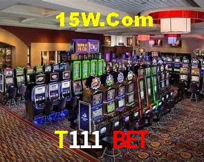 T111 Bet